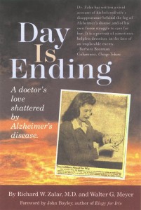 Day Is Ending: A Doctor's Love Shattered by Alzheimer's Disease