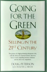 Going For the Green: Selling in the 21st Century