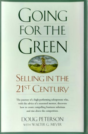 Going For the Green: Selling in the 21st Century